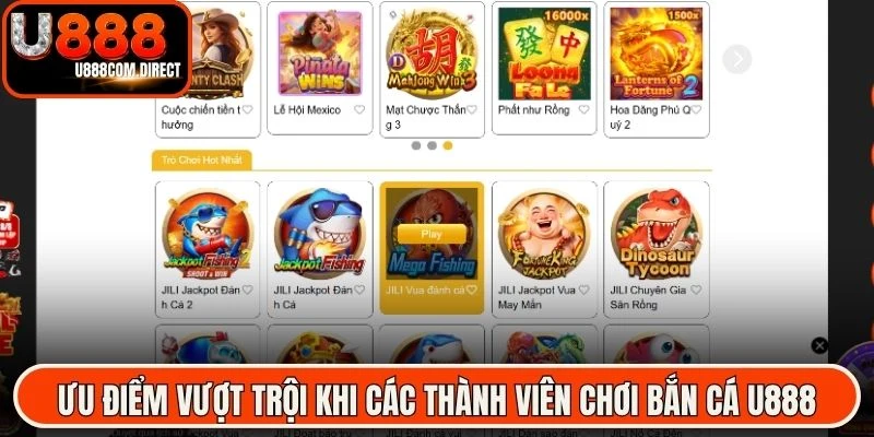 Ưu điểm vượt trội khi các thành viên chơi bắn cá U888