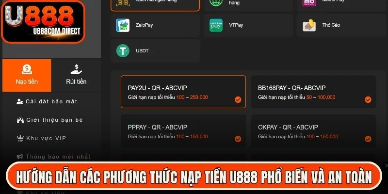 Hướng dẫn các phương thức nạp tiền U888 phổ biến và an toàn nhất