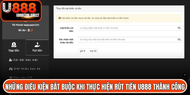 Những điều kiện bắt buộc khi thực hiện rút tiền U888 thành công