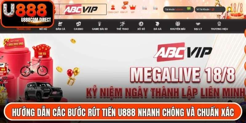 Hướng dẫn các bước rút tiền U888 nhanh chóng và chuẩn xác